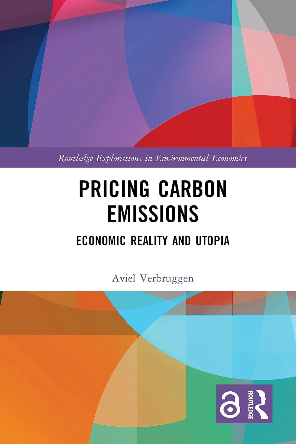 Pricing Carbon Emissions: Economic Reality and Utopia (Routledge Explorations in Environmental Economics) (English Edition) baixar livro de graça