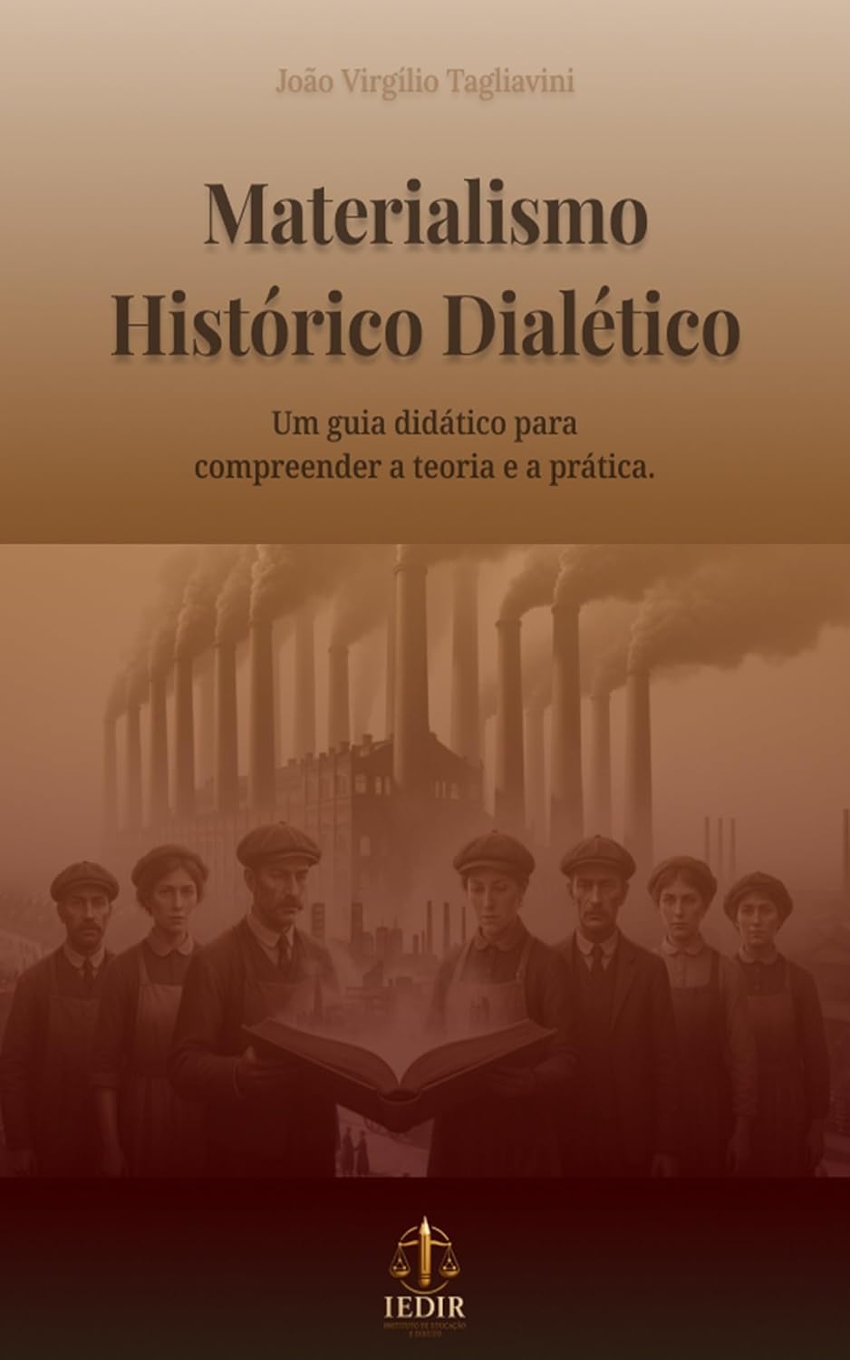 Materialismo Histórico-Dialético: um guia didático para compreender a teoria e a prática baixar livro de graça