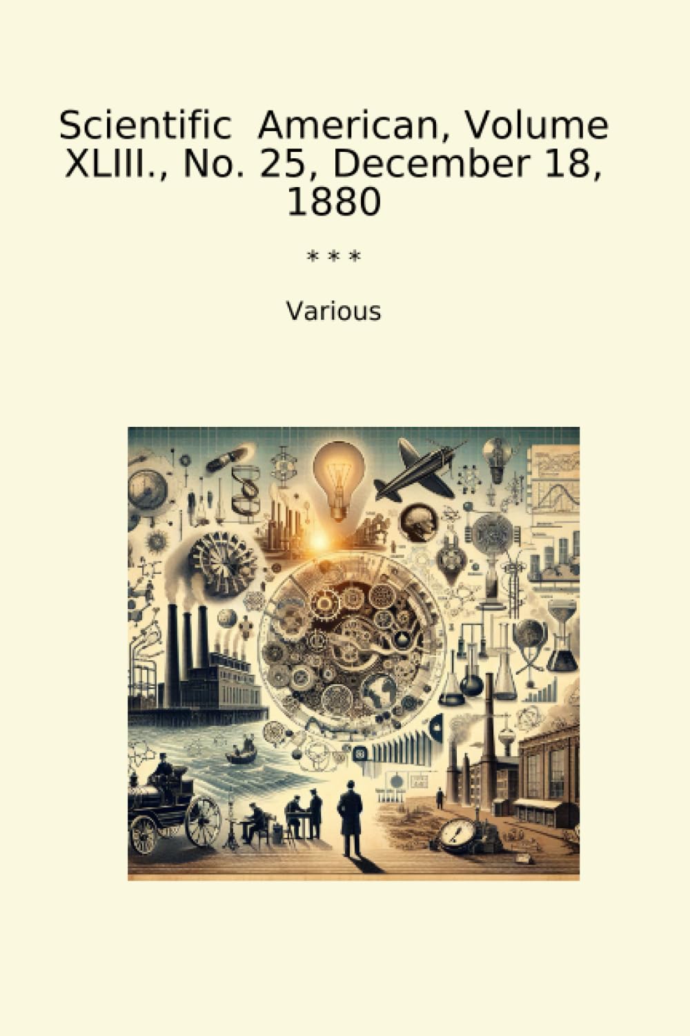 ler totalmente Scientific American, Volume XLIII., No. 25, December 18, 1880 (Classic Books)