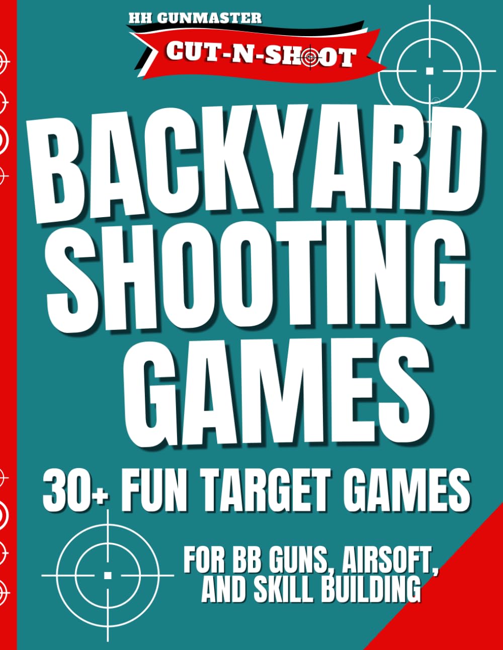 Backyard Shooting Games: 30+ Fun Target Games for BB Guns, Airsoft, and Skill Building baixar o livro de graça