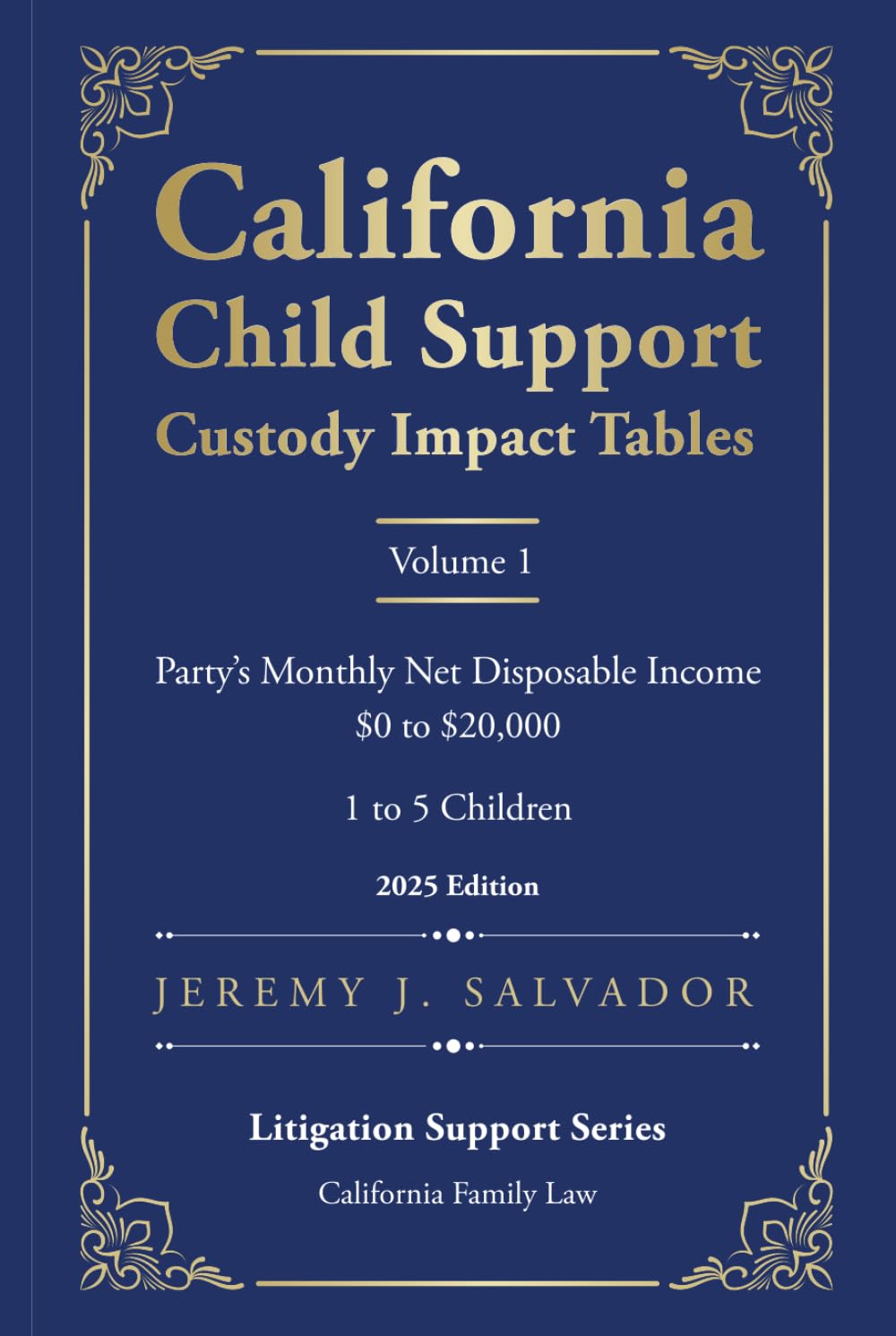 California Child Support Custody Impact Tables - Volume 1 (2025 Edition) (Custody Impact Tables (2025 Edition)) baixar livro de graça