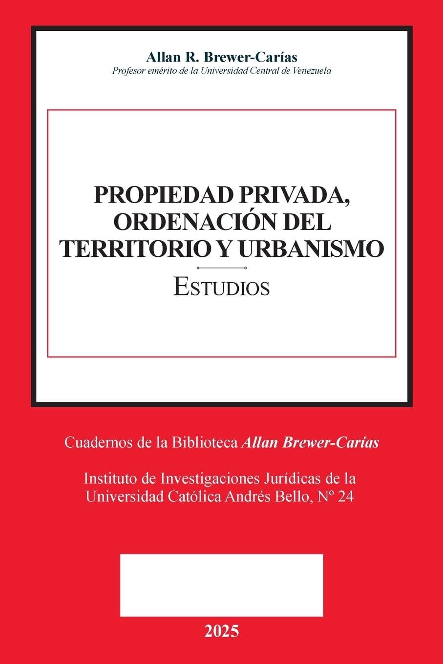 PROPIEDAD PRIVADA, ORDENACIÓN DEL TERRITORIO Y URBANISMO (Prólogos de Caterina Balasso, Emilio J. Urbina Mendoza) baixar livro de graça
