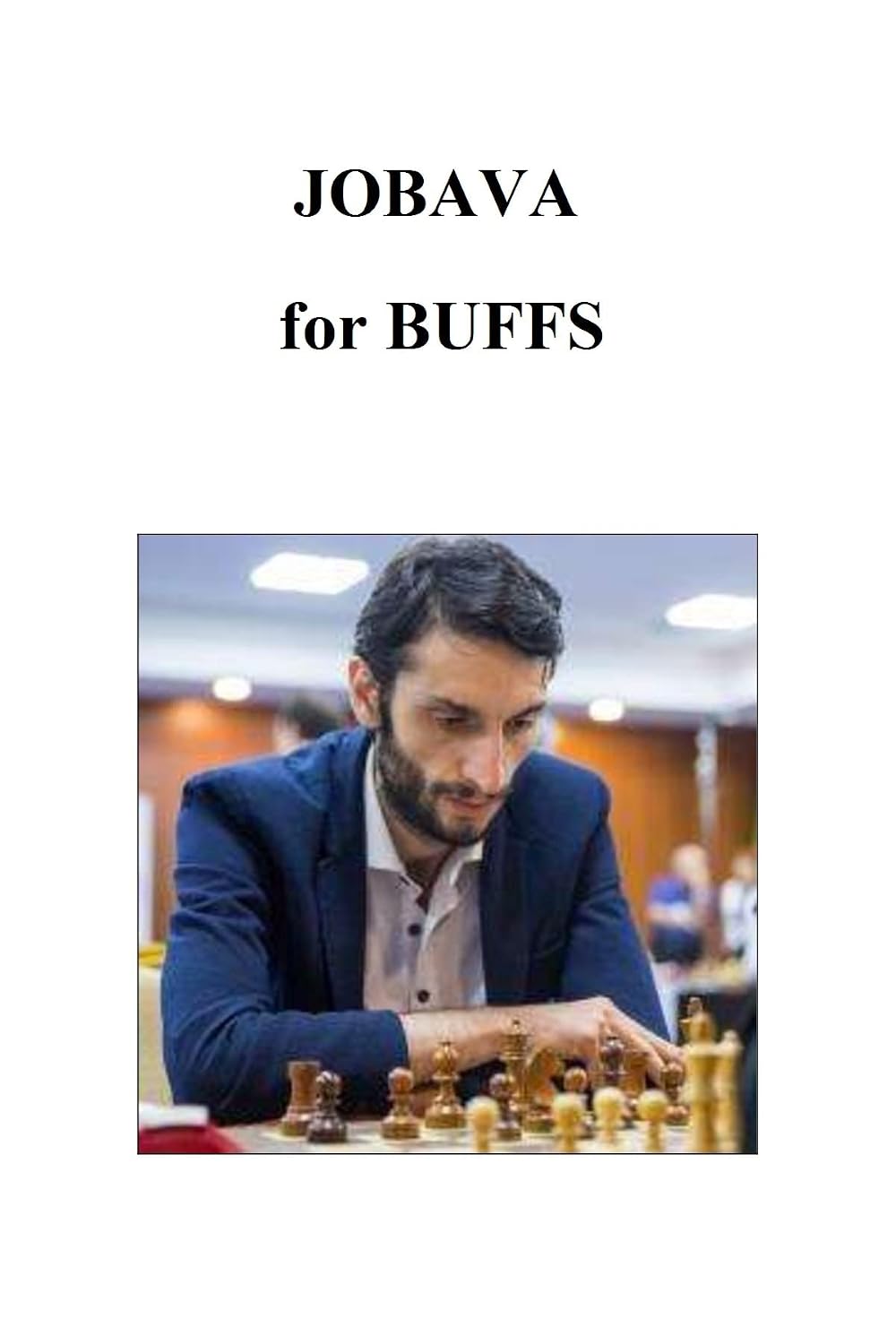 Jobava for Buffs (Chess Players for Buffs) (English Edition) baixar livro de graça