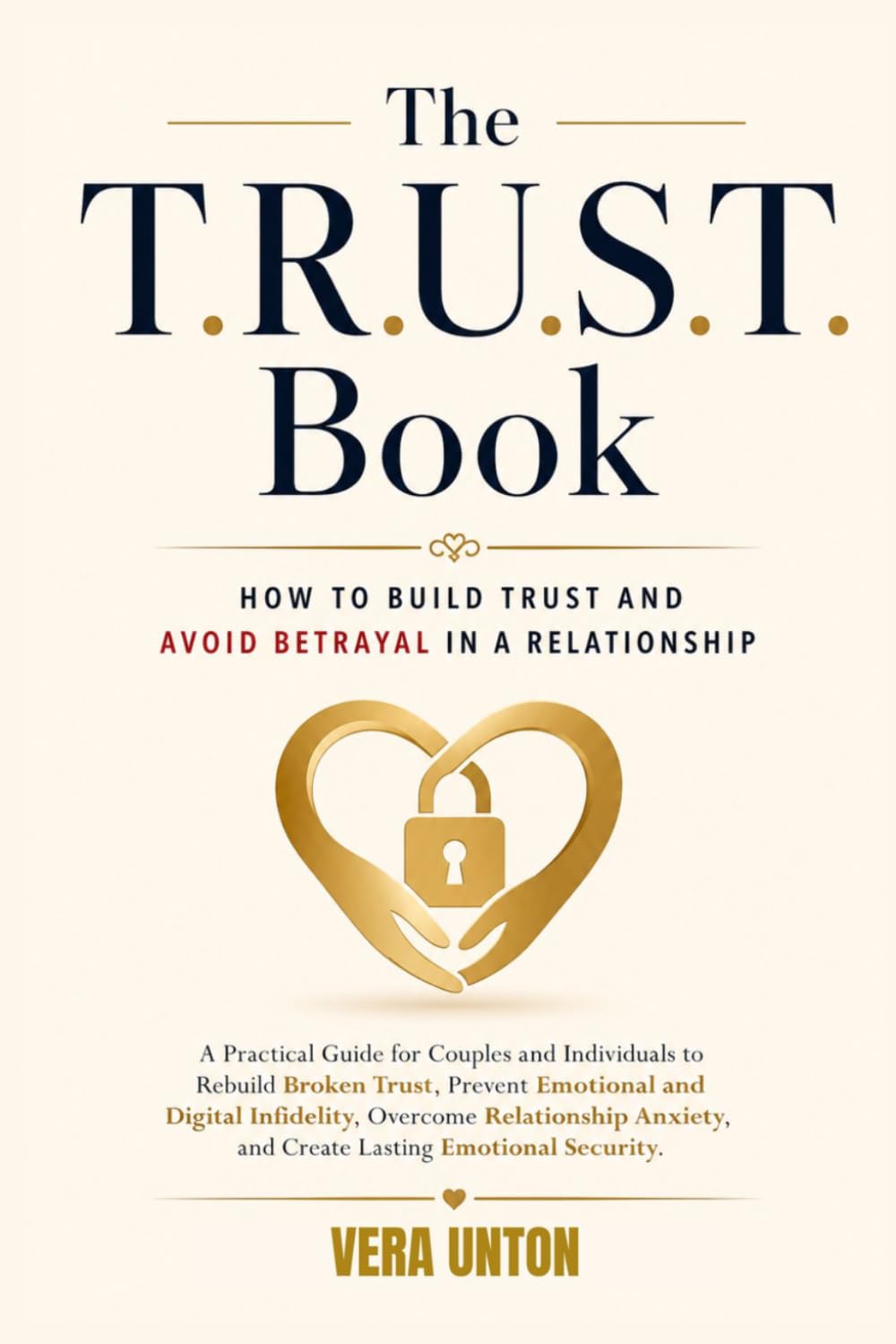 How to Build Trust and Avoid Betrayal in a Relationship: A Practical Guide for Couples and Individuals to Rebuild Broken Trust, Prevent Emotional and Digital Infidelity, Overcome Relationship Anxiety baixar o livro de graça