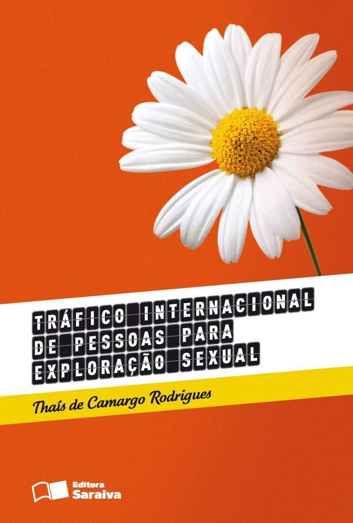 Tráfico Internacional de Pessoas para Exploração Sexual - 1ª Edição 2013 baixar o livro de graça