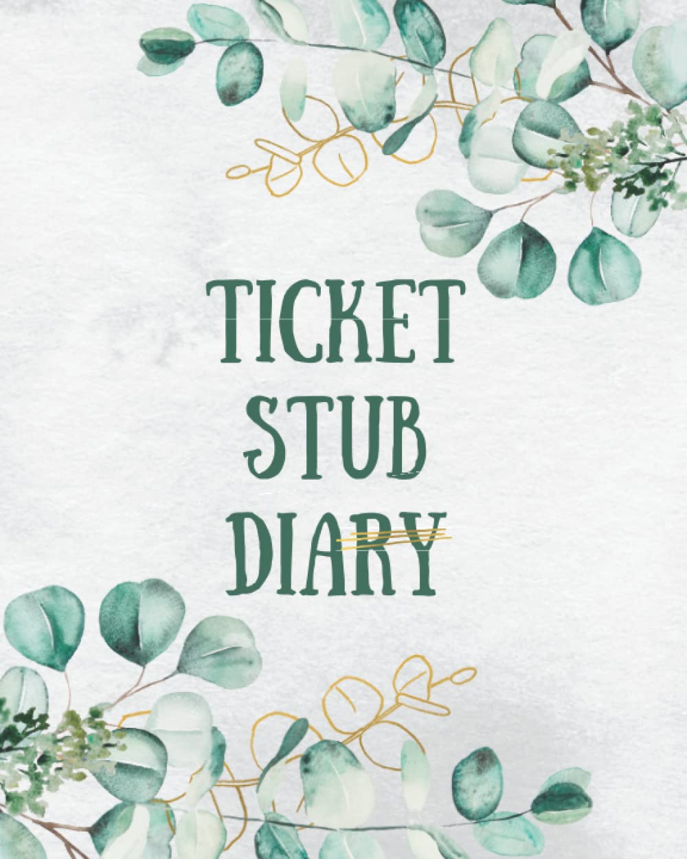 ler totalmente Ticket Stub Diary: Ticket Stub Organizer | Ticket Stub Scrapbook | An Album to Collect and Organize Your Memories of Concerts, Movies, Travel, Sports