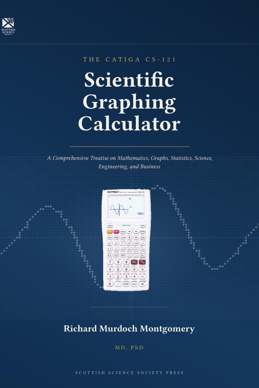 capítulo por capítulo baixar THE CATIGA CS-121 Scientific Graphing Calculator: A Comprehensive Treatise on Mathematics, Graphs, Statistics, Science, Engineering, and Business