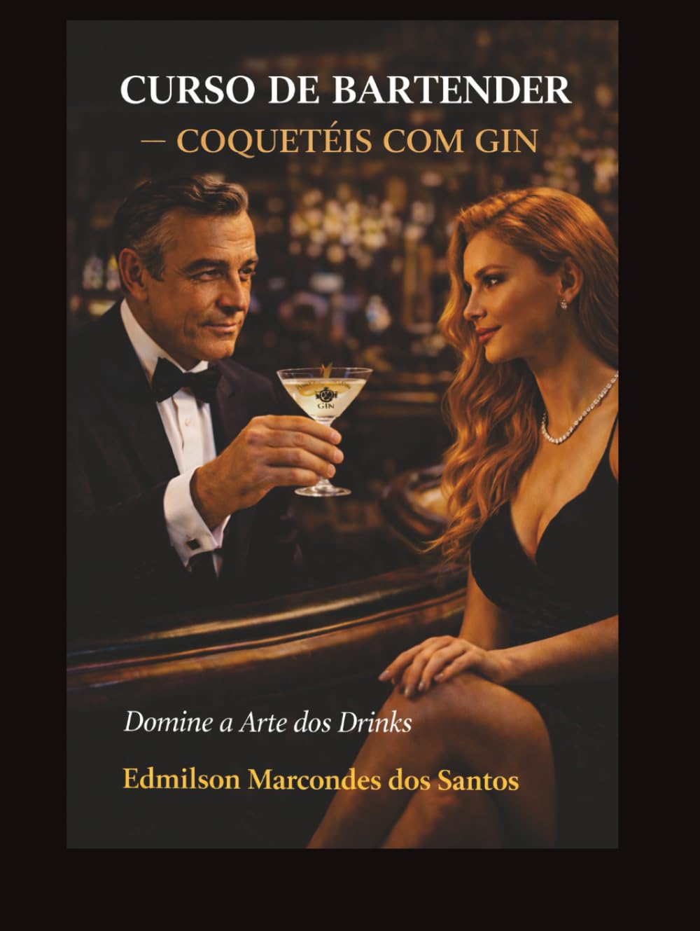 CURSO DE BARTENDER – COQUETÉIS DE GIN: Domine a Arte dos Drinks (Portuguese Edition) baixar livro de graça