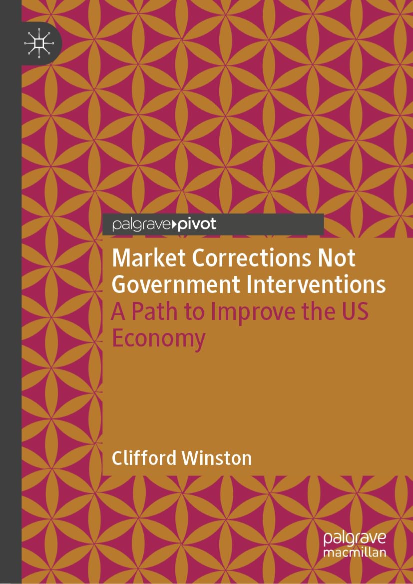 ler totalmente Market Corrections Not Government Interventions: A Path to Improve the US Economy (Economics and Finance) (English Edition)