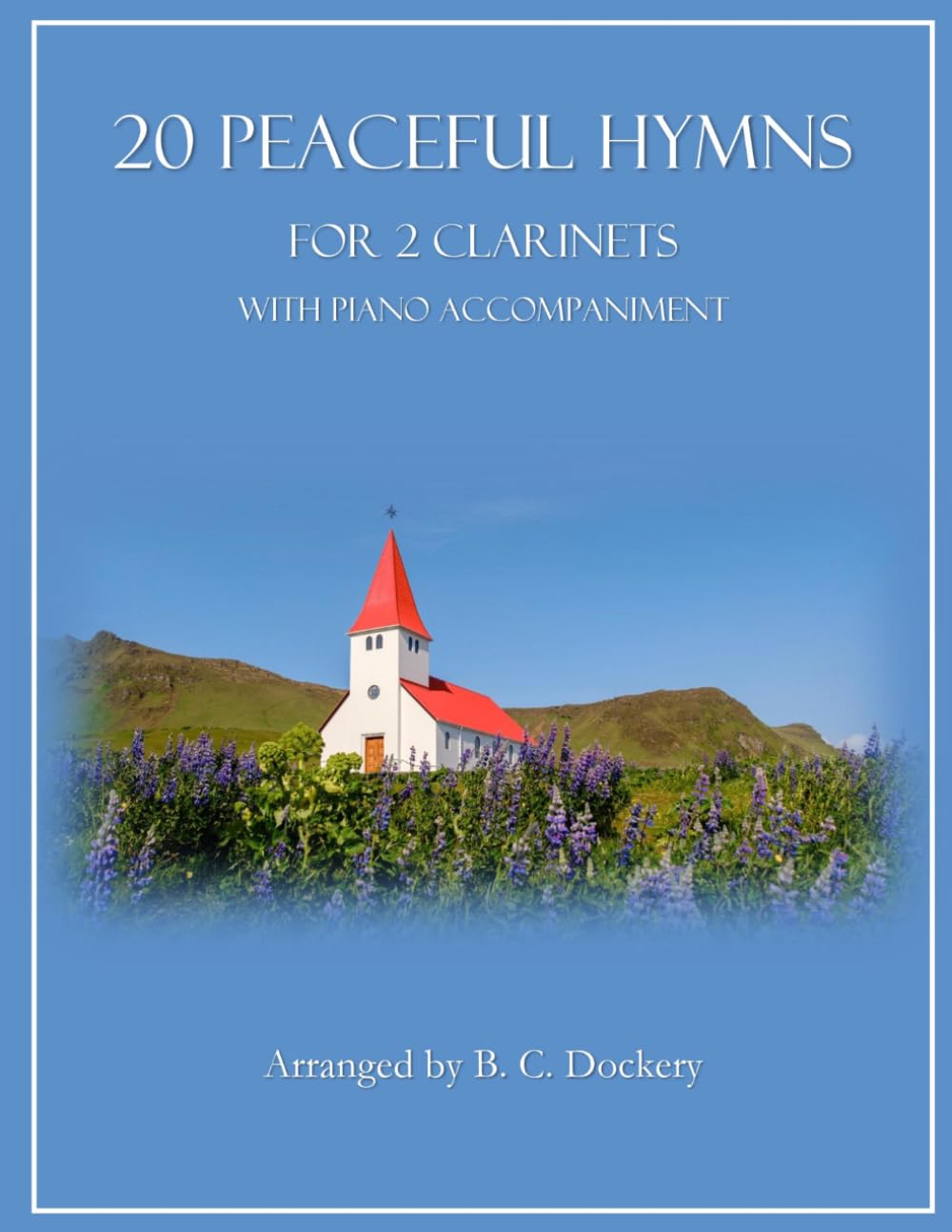 ler totalmente 20 Peaceful Hymns for 2 Clarinets with Piano Accompaniment