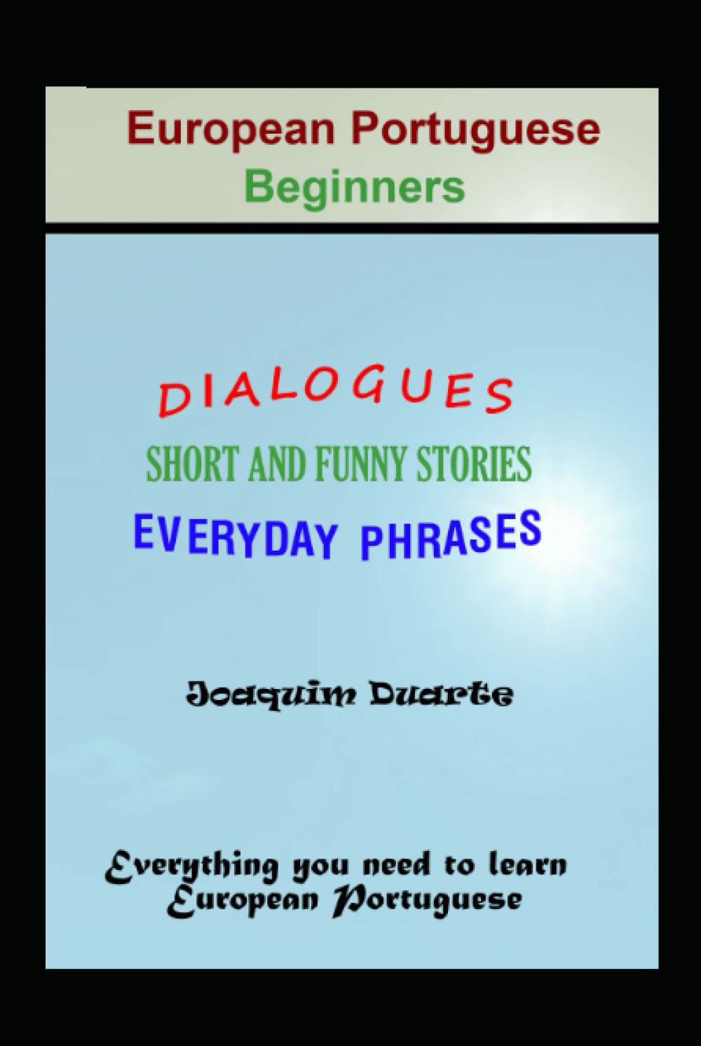 EUROPEAN PORTUGUESE - BEGINNERS: APRENDER PORTUGUÊS – INICIADOS (Portuguese Edition) baixar livro de graça