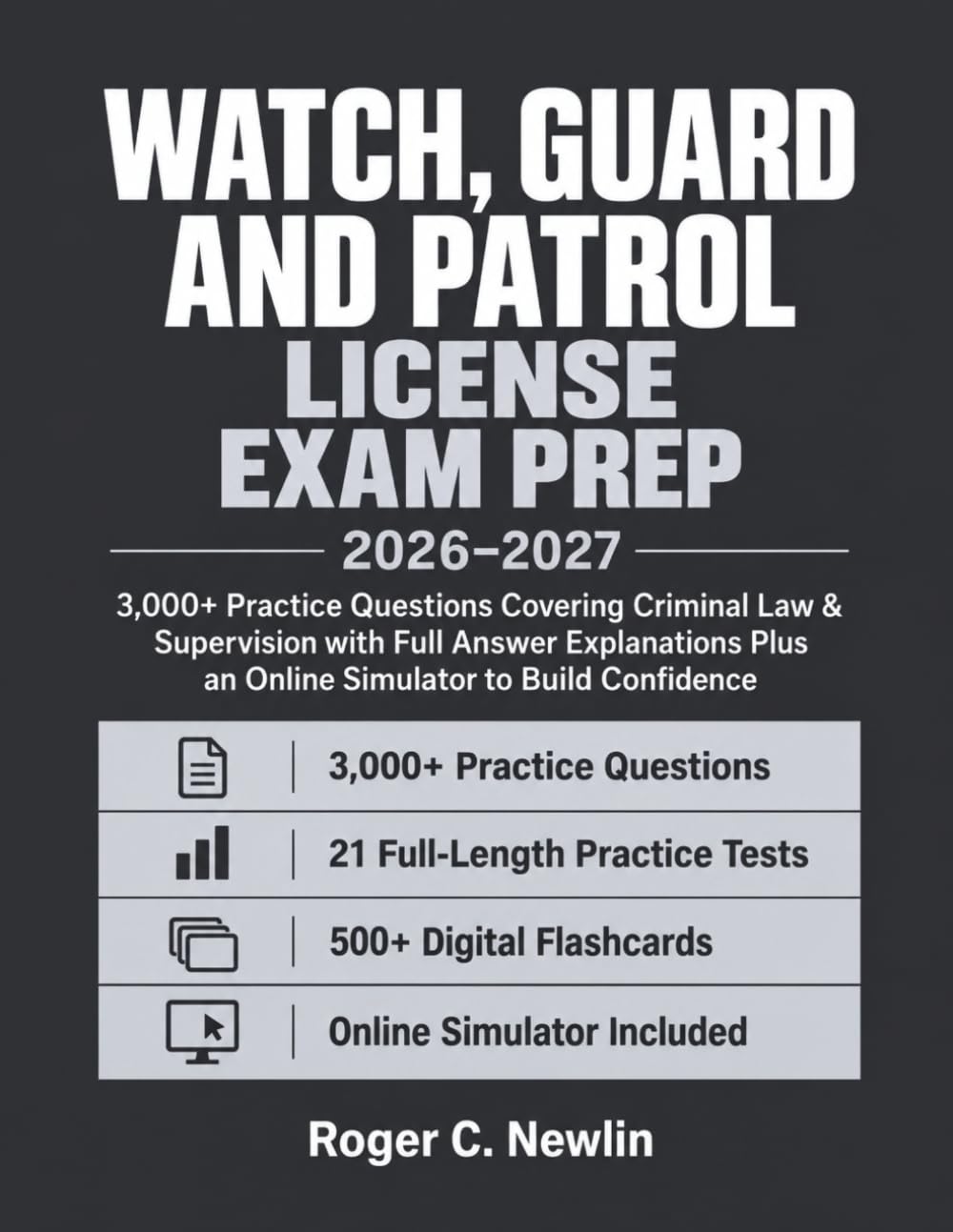Watch, Guard and Patrol License Exam Prep 2026–2027: 3,000+ Practice Questions Covering Criminal Law & Supervision with Full Answer Explanations Plus an Online Simulator to Build Confidence baixar o livro de graça