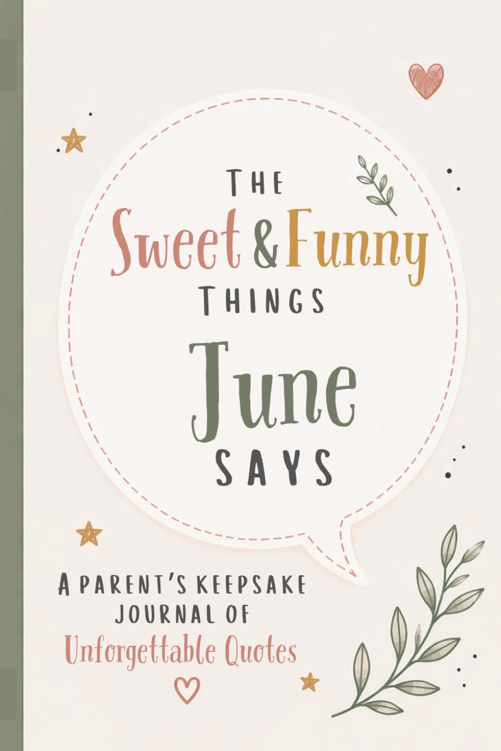 capítulo por capítulo baixar The Sweet & Funny Things June Says: A Parents’ Keepsake Journal of Unforgettable Quotes