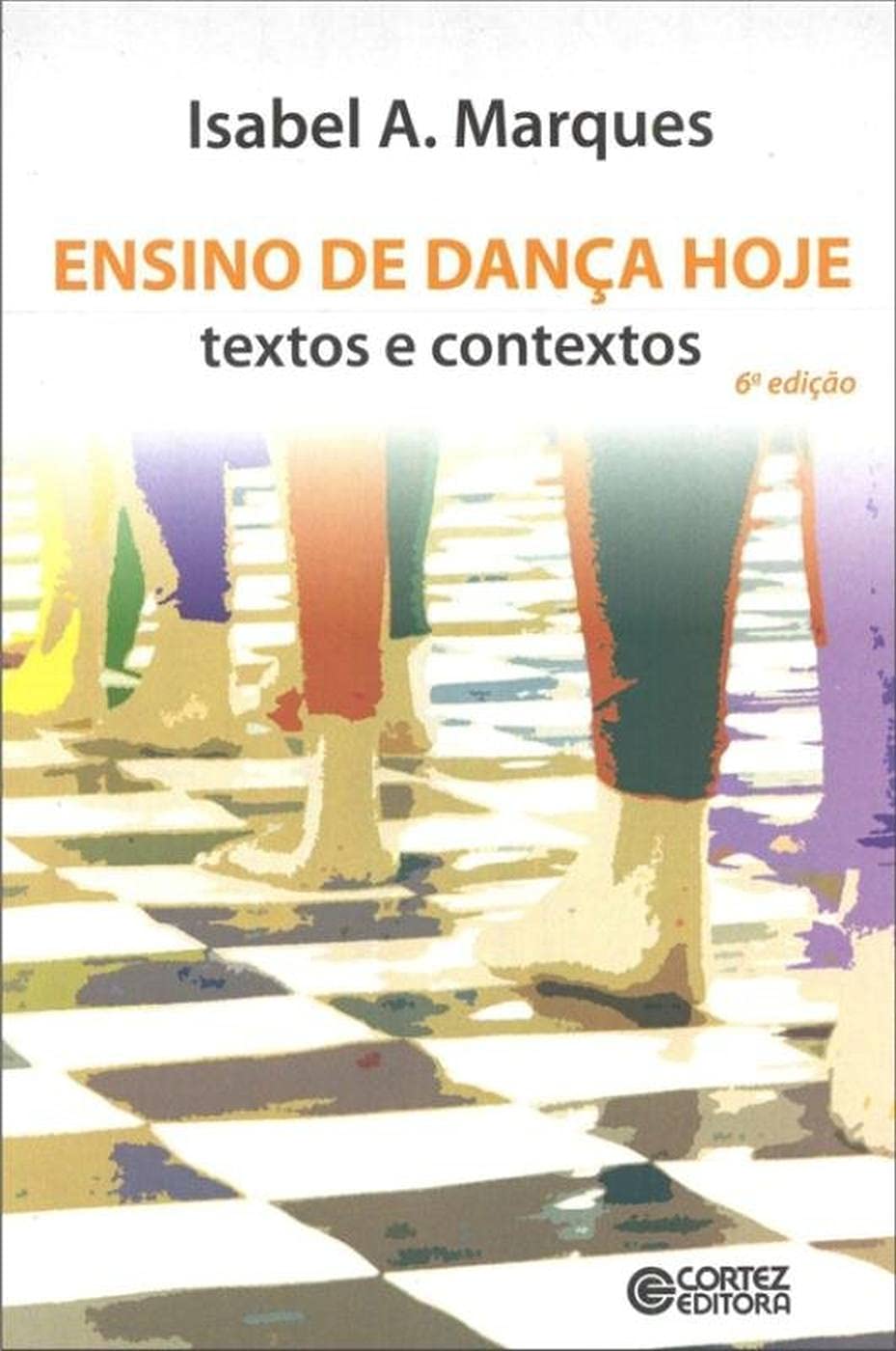 Ensino de dança hoje: textos e contextos baixar livro de graça