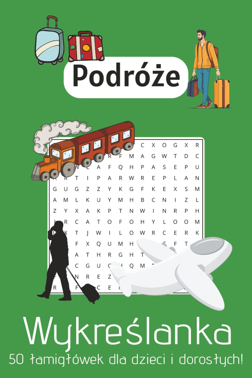 ler totalmente Wykreślanka podróżnicza!: Szukaj słów związanych z podróżami | A5, 100 stron | 50 wykreślanek z rozwiązaniami, relaks, koncentracja, nauka (Polish Edition)