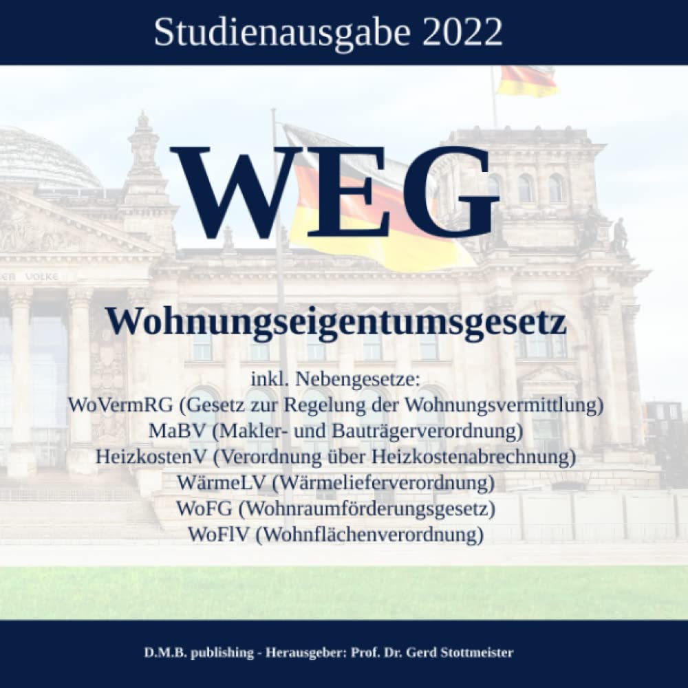 WEG - Wohnungseigentumsgesetz inkl. Nebengesetze: Studienausgabe 2022 (German Edition) baixar o livro de graça