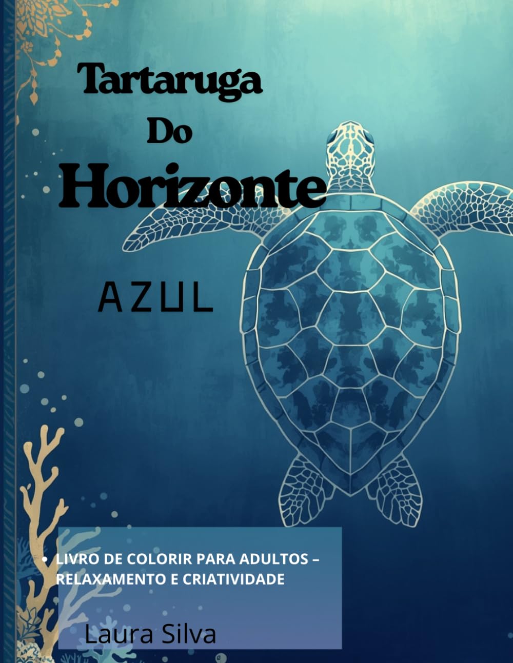 Tartarugas do Horizonte Azul: Aventura do Oceano para colorir (Portuguese Edition) baixar o livro de graça
