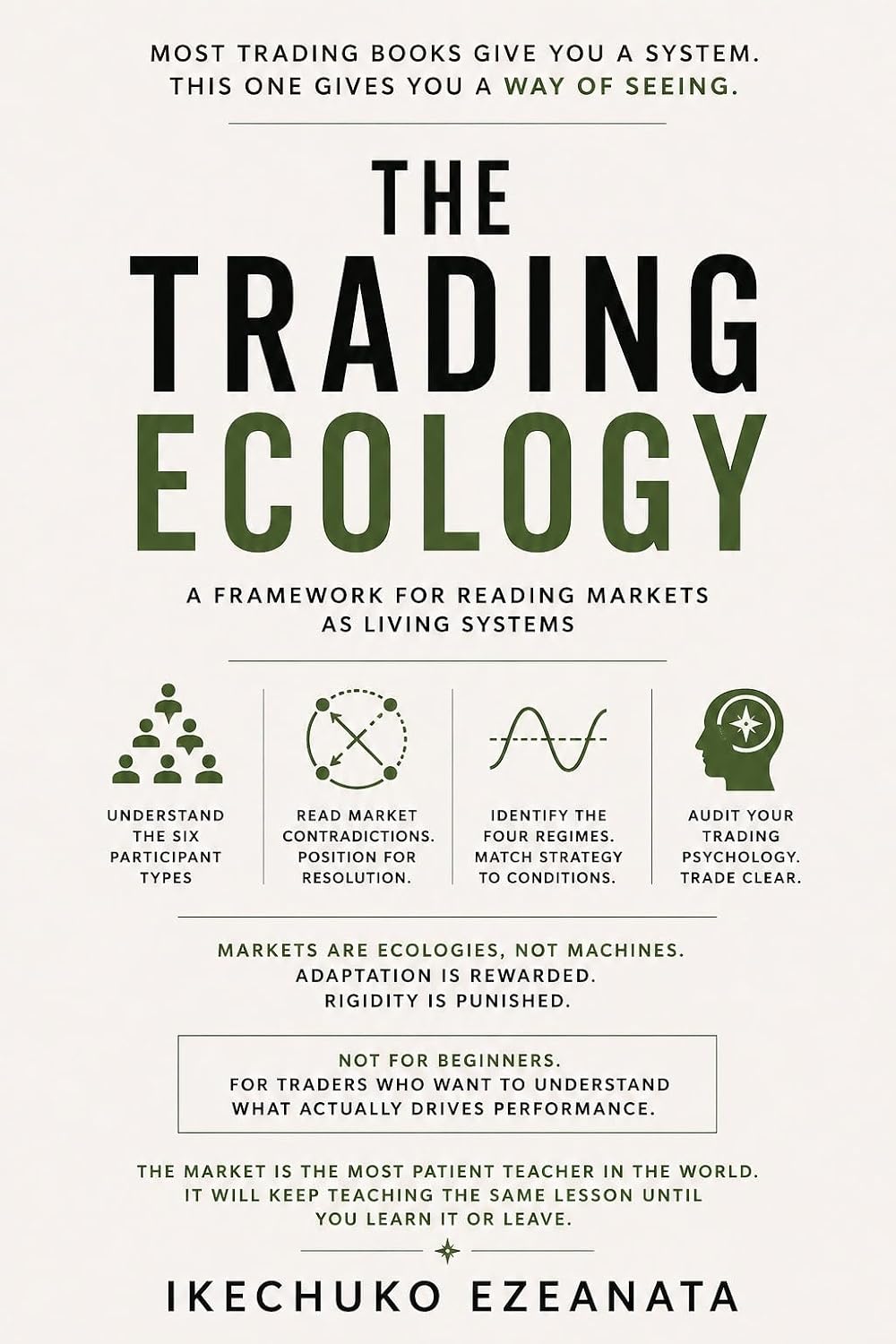 The Trading Ecology: How Markets Actually Work, and How to Survive Inside of Them (English Edition) baixar livro de graça