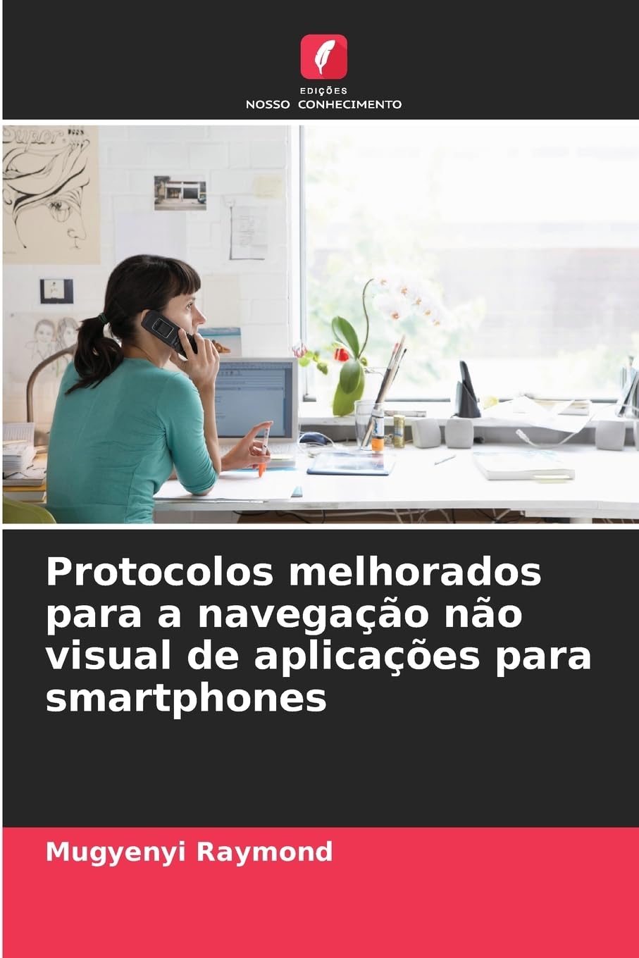 ler totalmente Protocolos melhorados para a navegação não visual de aplicações para smartphones