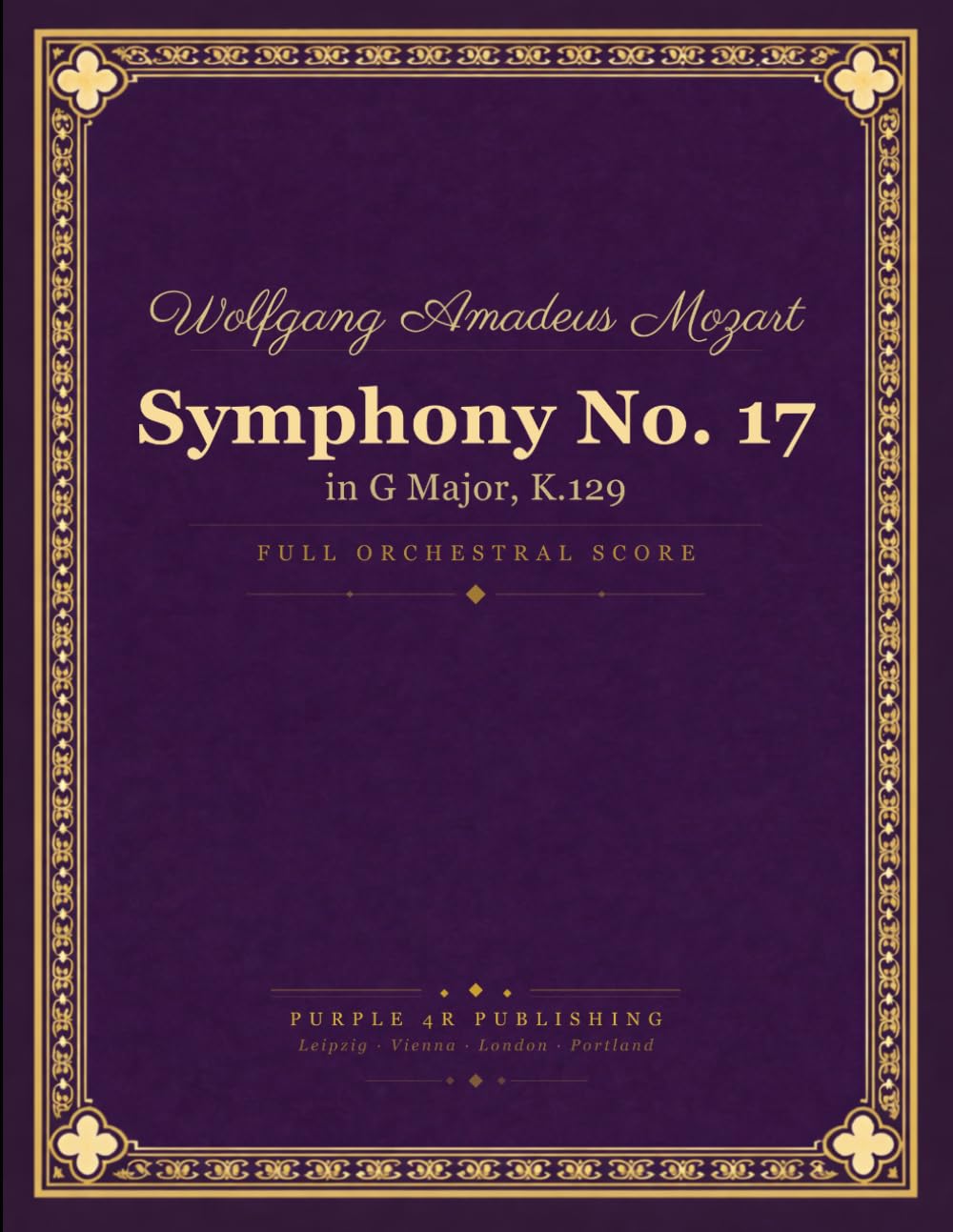Mozart: Symphony No. 17 in G Major, K. 129 - Full Orchestral Score