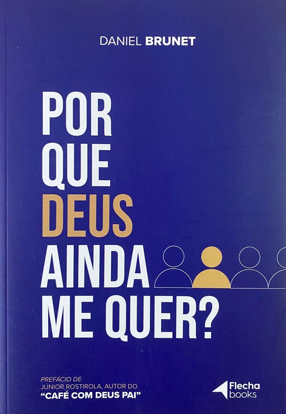 capítulo por capítulo baixar Por que Deus ainda me quer?, de Daniel Brunet