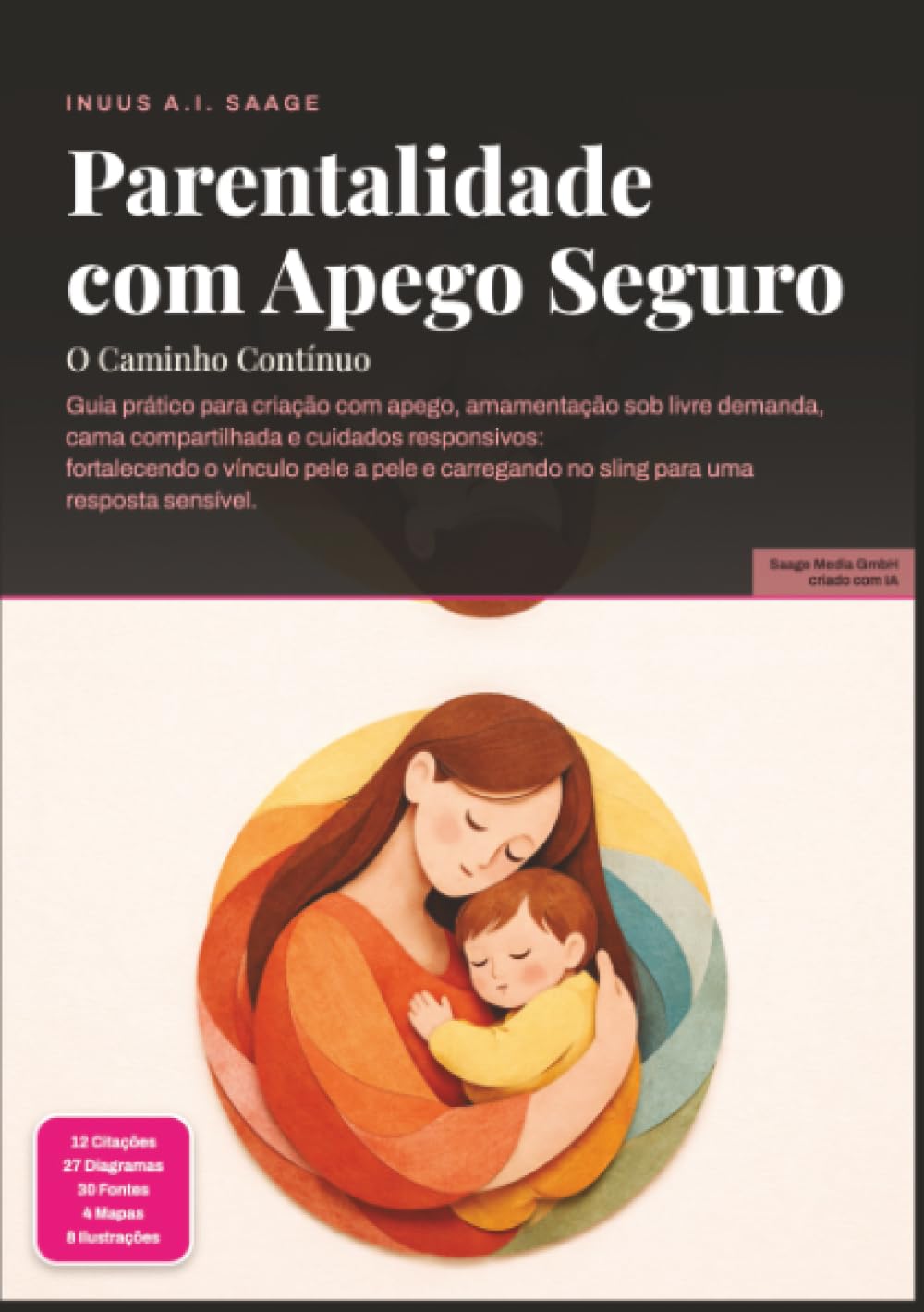Parentalidade com Apego Seguro: O Caminho Contínuo (Portuguese Edition) baixar o livro de graça