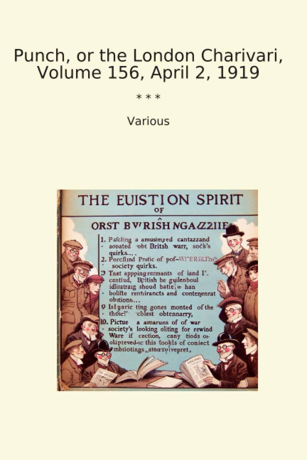 Punch, or the London Charivari, Volume 156, April 2, 1919 (Classic Books)