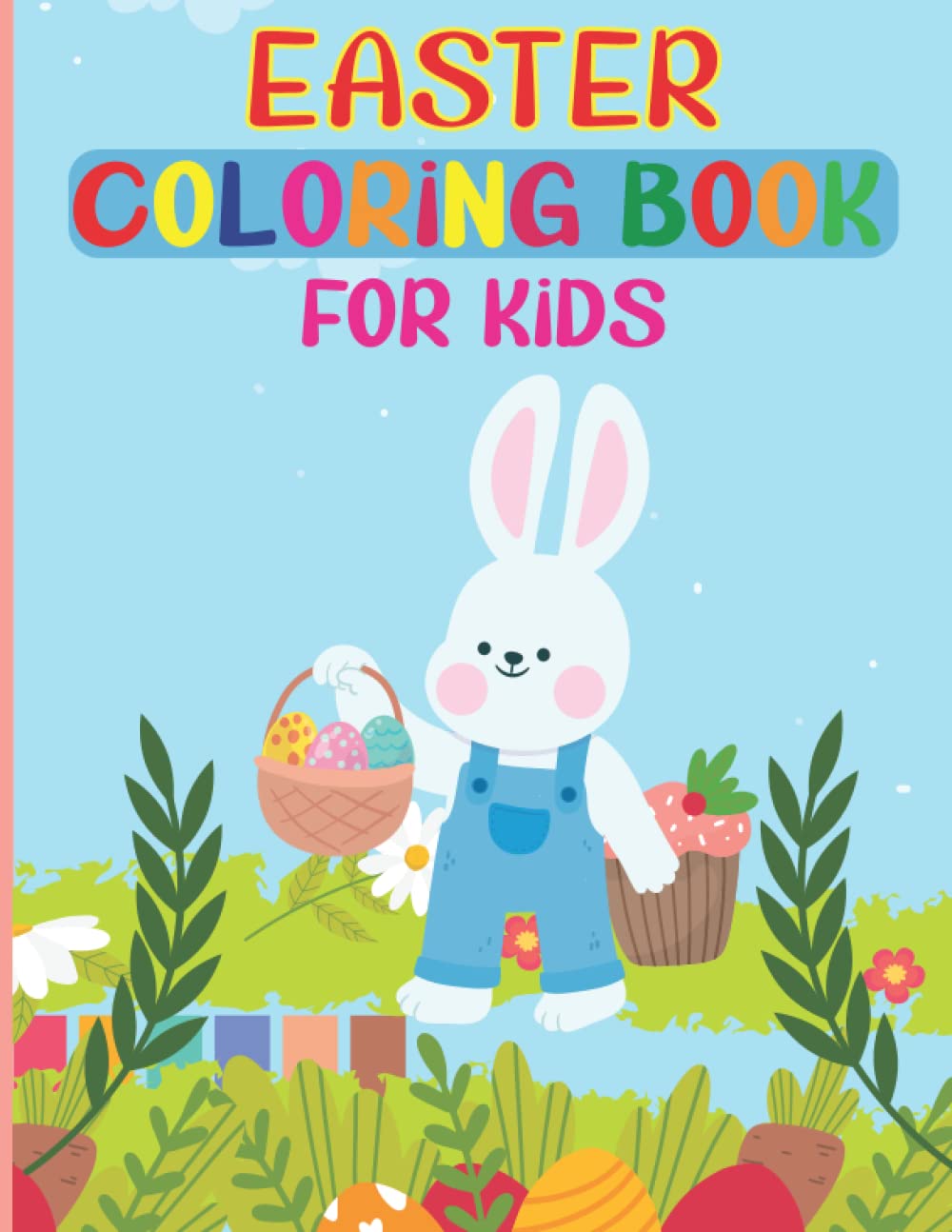 Easter Coloring Book for Kids: Fun and Creativity Collection of Easter Bunnies & Eggs Coloring Pages Best Gift for Boys & Girls Ages 4-9 baixar o livro de graça