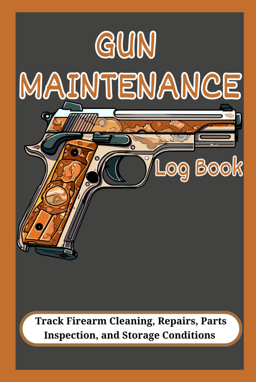 ler totalmente Gun Maintenance Log Book: Track Firearm Cleaning, Repairs, Parts Inspection, and Storage Conditions.