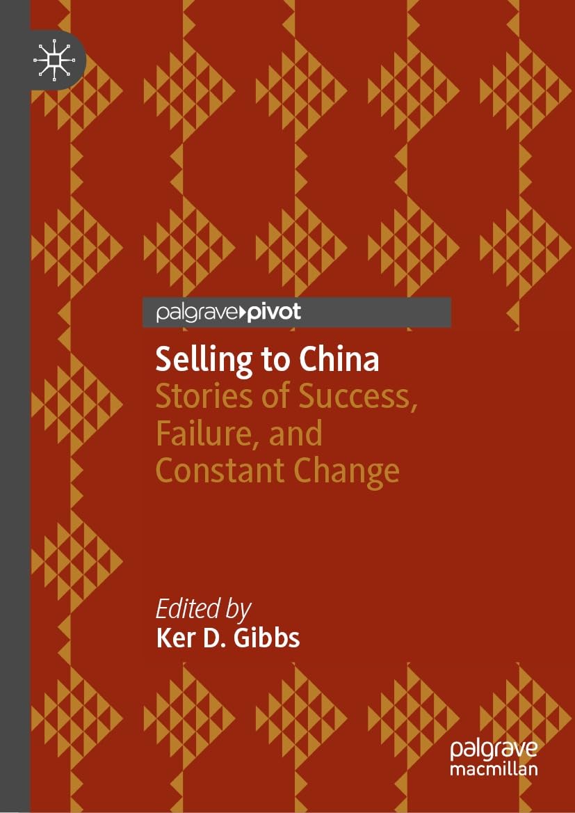ler totalmente Selling to China: Stories of Success, Failure, and Constant Change (English Edition)