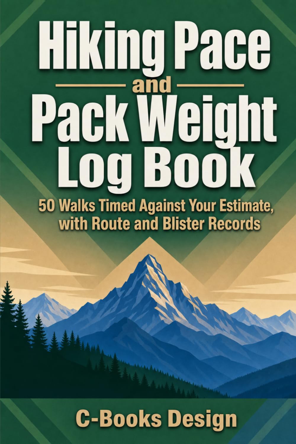 Hiking Pace and Pack Weight Log Book: 50 Walks Timed Against Your Estimate, with Route and Blister Records baixar livro de graça