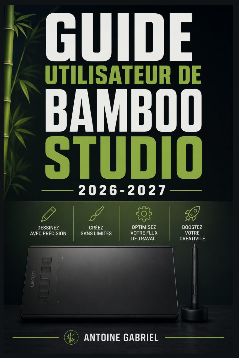 Guide Utilisateur de Bamboo Studio 2026 2027: Une méthode axée sur la performance pour améliorer le flux de travail et la production baixar livro de graça