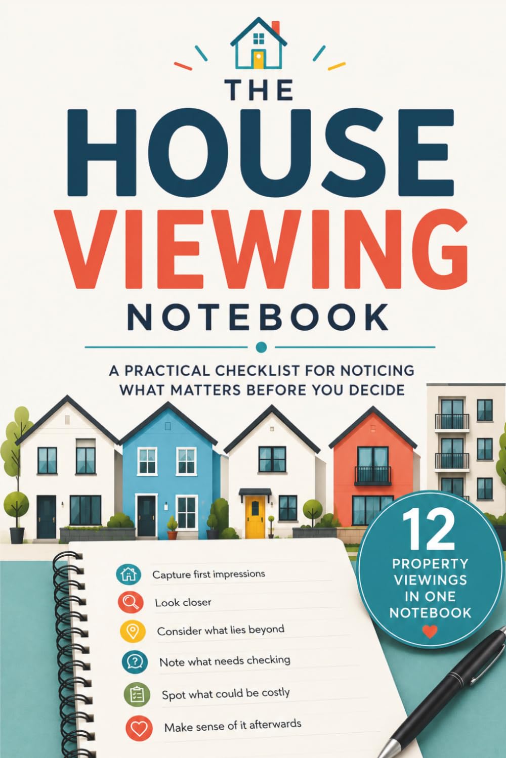 capítulo por capítulo baixar The House Viewing Notebook: A Practical Checklist for Noticing What Matters Before You Decide