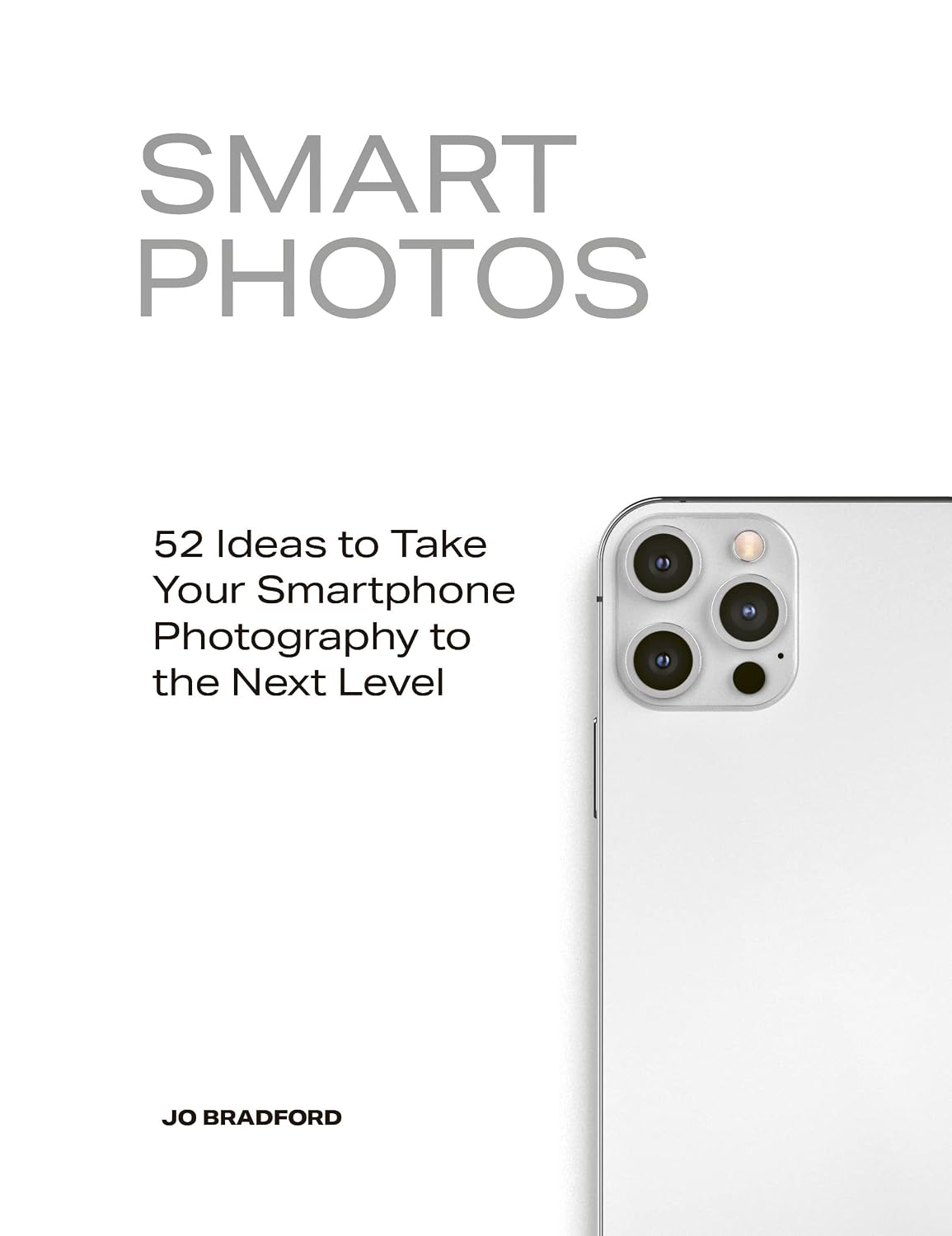 Smart Photos: 52 Ideas to Take Your Smartphone Photography to the Next Level baixar livro de graça