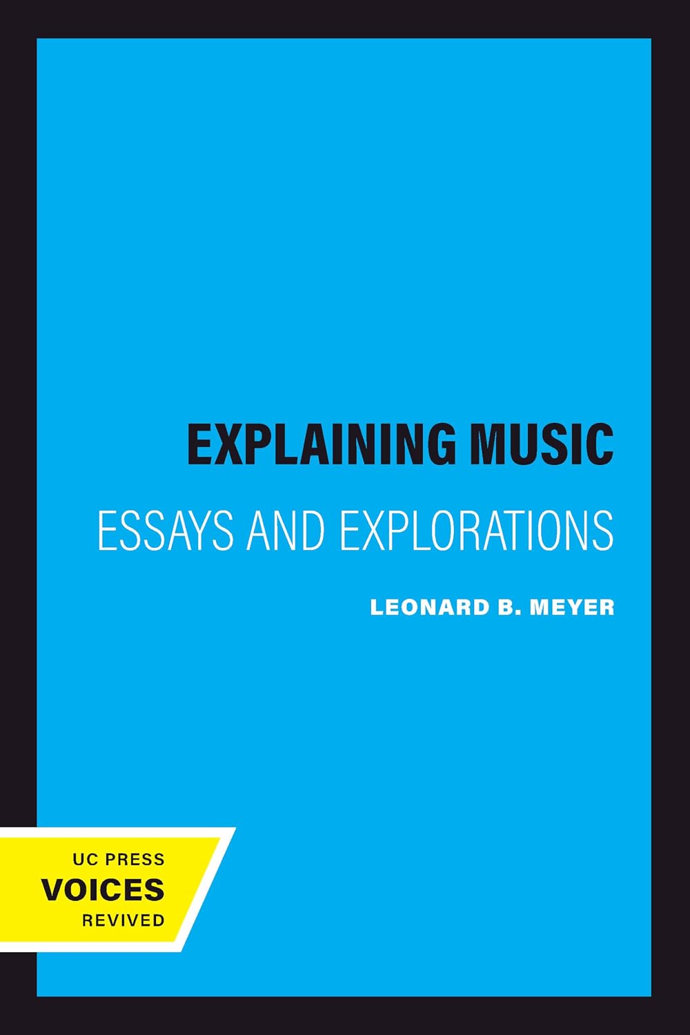 Explaining Music: Essays and Explorations (English Edition)