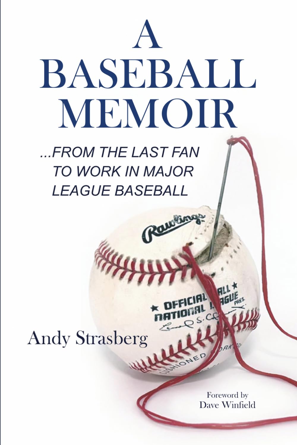 A Baseball Memoir......from the last fan to work in Major League Baseball baixar livro de graça