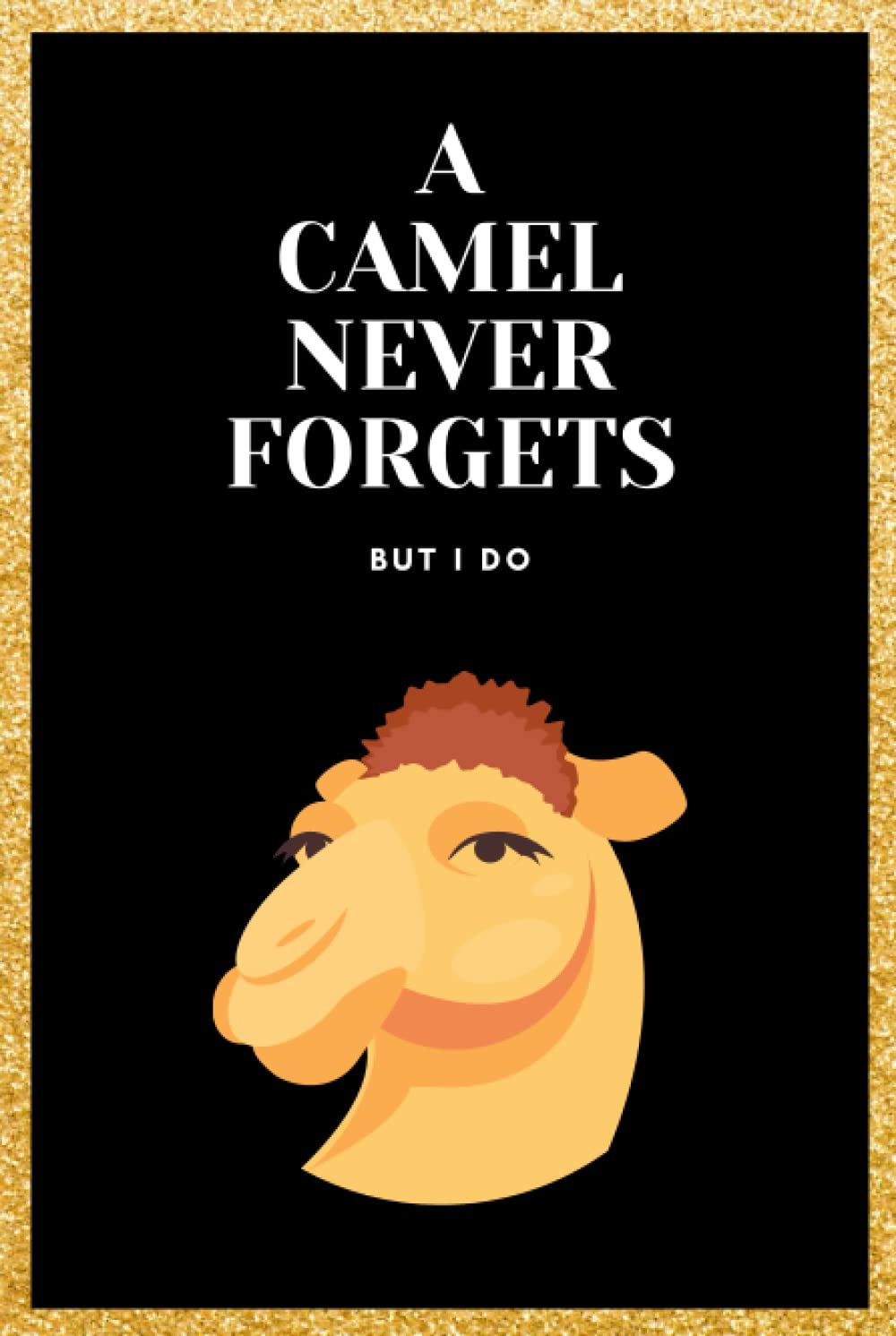 A Camel Never Forgets But I Do: Small Password Book Large Print With Alphabetical Tabs, Password Keeper Logbook to Track & Organize Your Internet Logins & Other Important Stuff, 6x9 Inches baixar o livro de graça