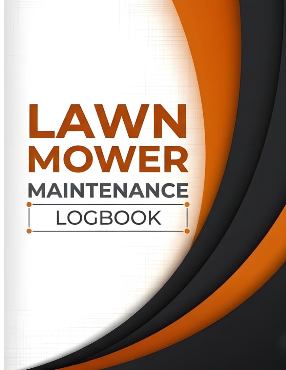 Lawn Mower Maintenance Logbook: Maintenance and Service Record Book for Riding, Push, and Zero-Turn Lawn Mowers Featuring Repair Logs, Oil Changes,... Parts Replacement, and Equipment History baixar livro de graça