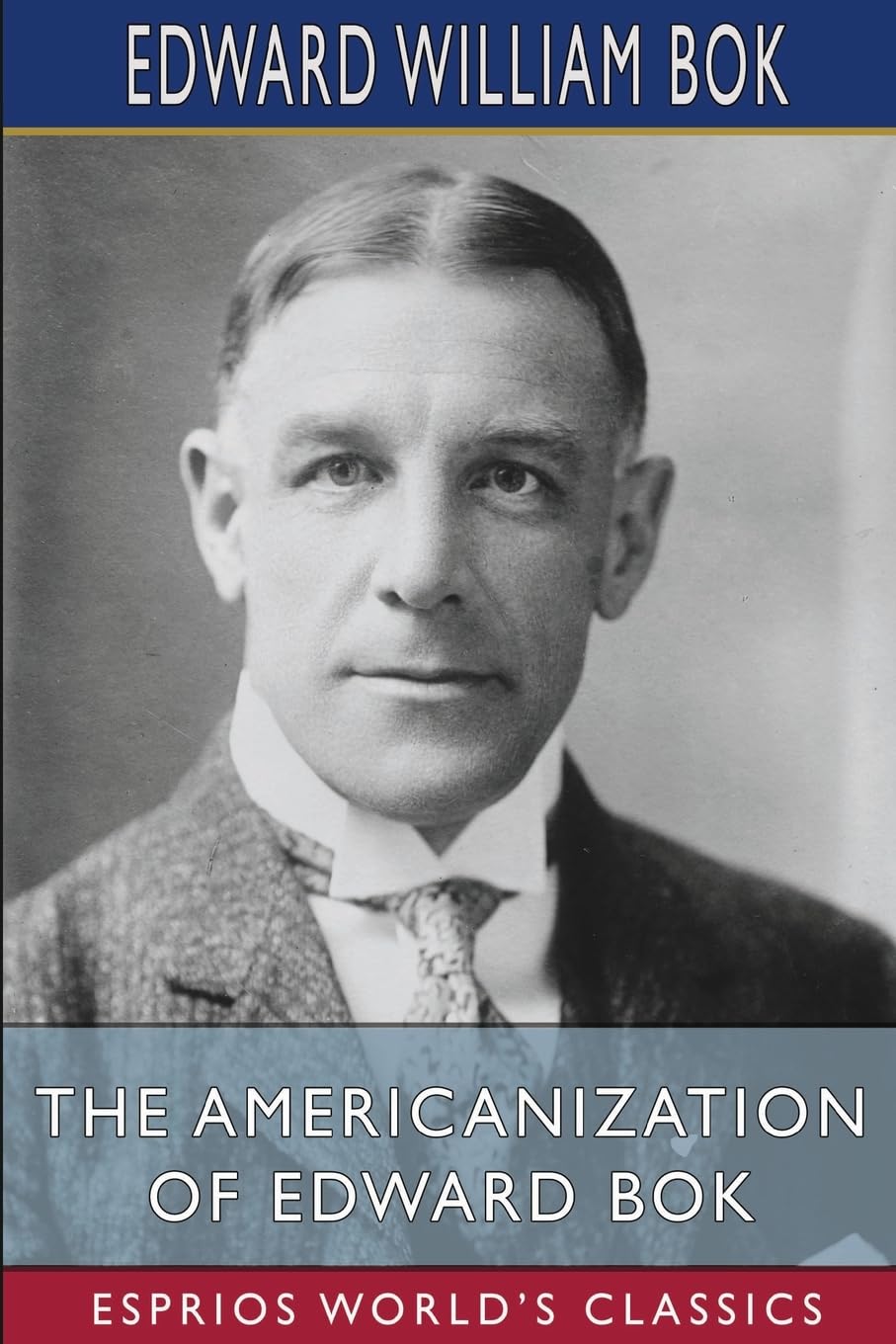 The Americanization of Edward Bok (Esprios Classics) baixar livro de graça