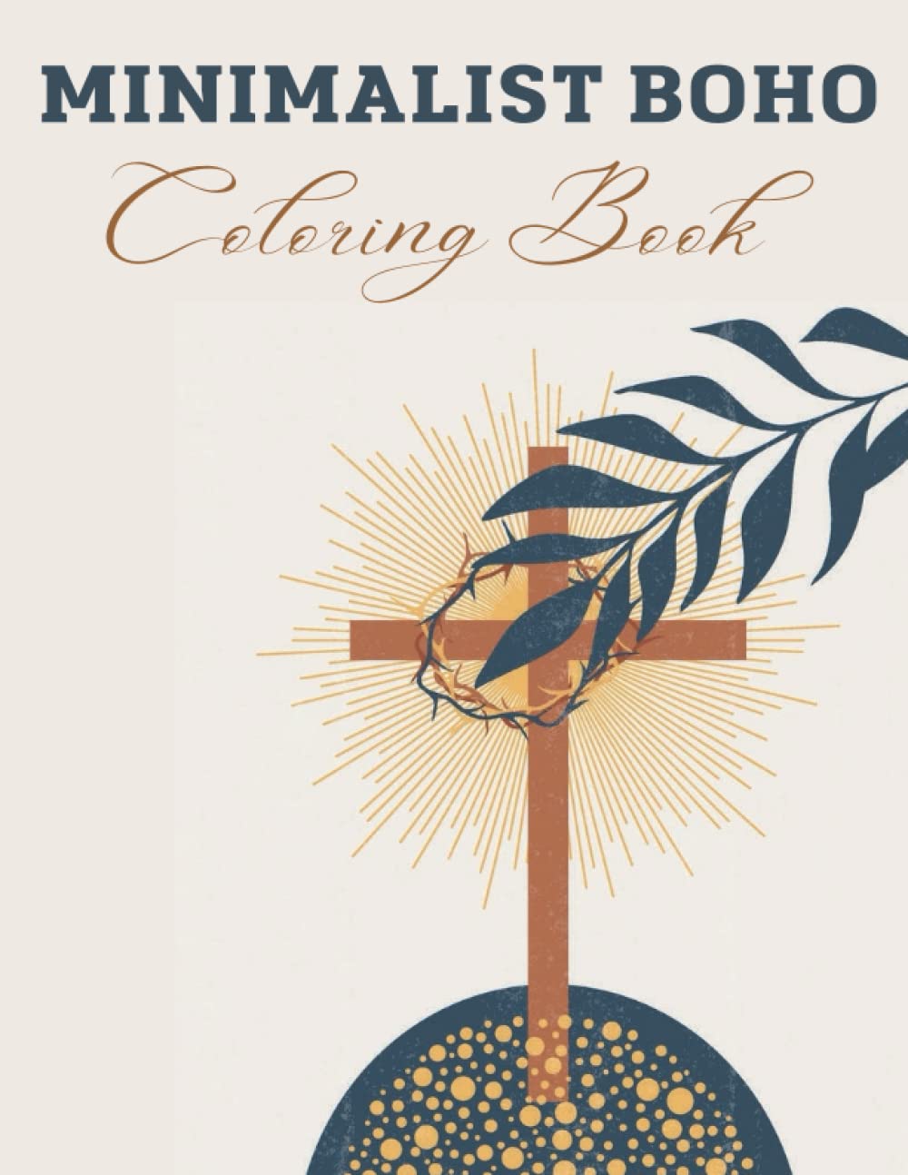 Minimalist Boho Coloring Book: Relaxation and Stress Relief | Aesthetic Adult Abstract Coloring Pages | Great Gift Idea for teens & adults baixar o livro de graça