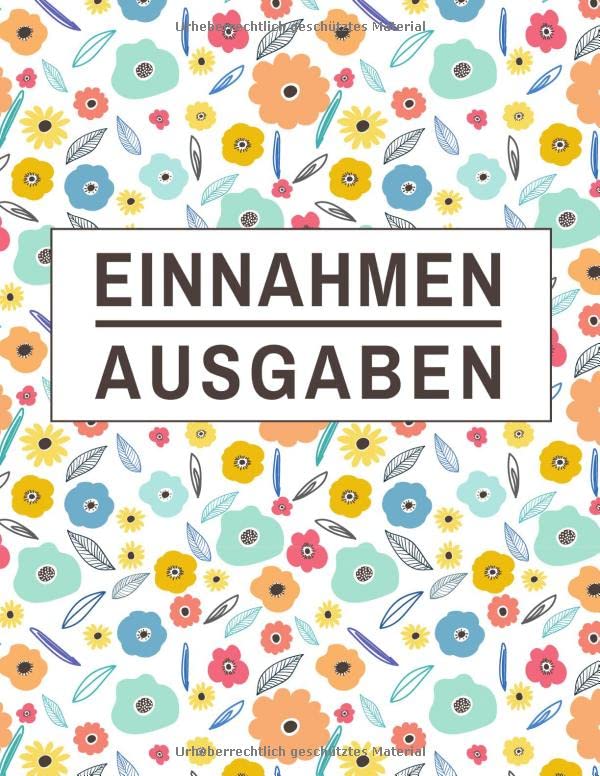 Einnahmen Ausgaben: Grosses Kassenbuch Perfekt für Kleinunternehmen oder Privatpersonen, um täglich Einkommen und Rechnungszahlung zu verfolgen... Organizer Finanzplaner) (German Edition) baixar livro de graça