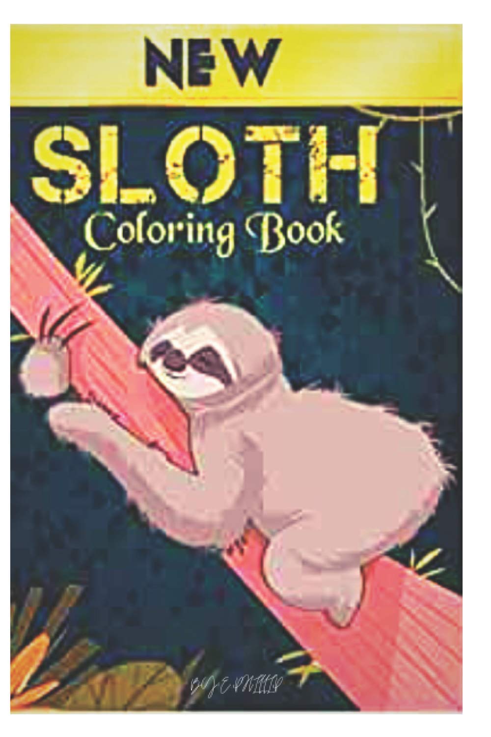 ler totalmente new sloth coloring book: for kids 2-10 years old, 2021