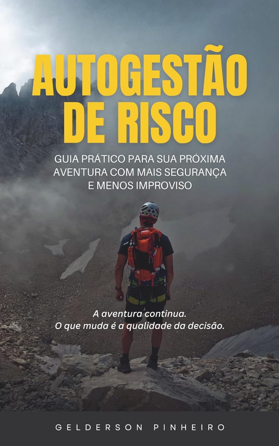 Autogestão de Risco: Guia prático para sua próxima aventura com mais segurança e menos improviso (Portuguese Edition) baixar livro de graça