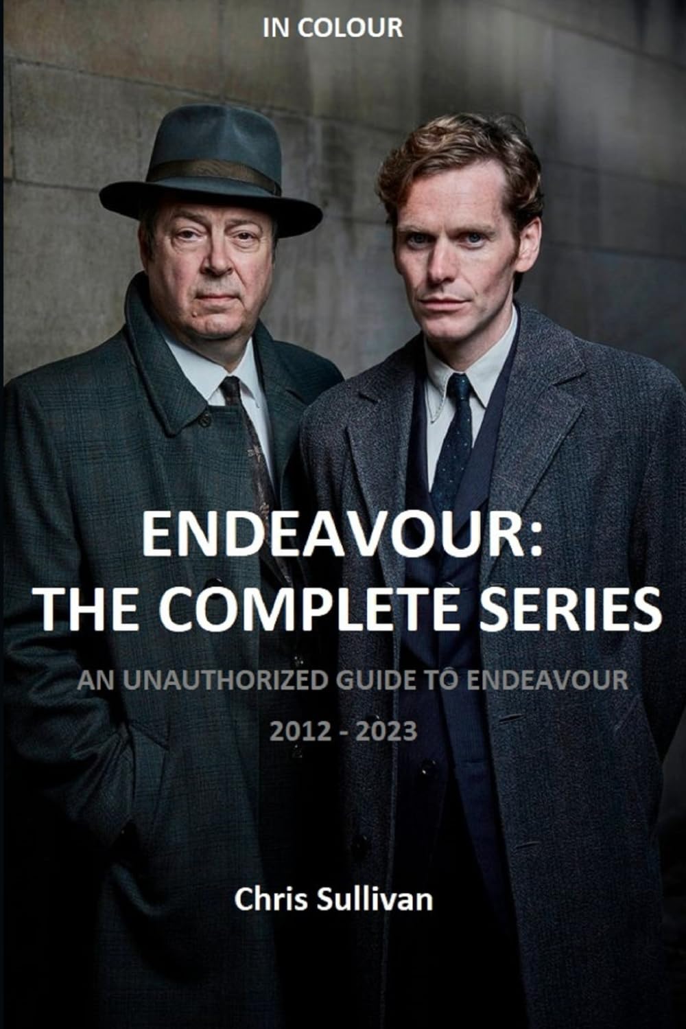 capítulo por capítulo baixar Endeavour: The Complete Series: An Unauthorized Guide to Endeavour. 2012 - 2023.