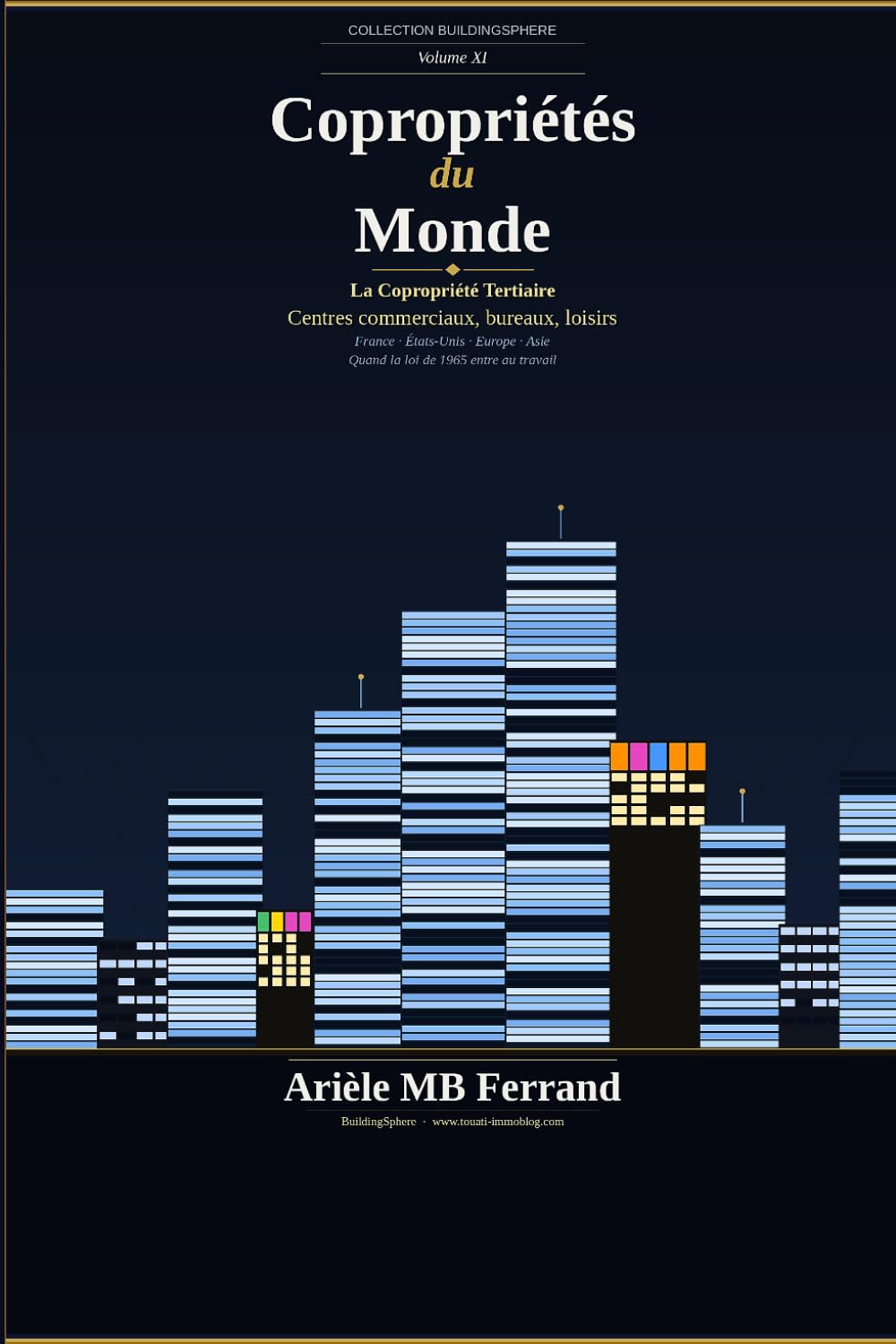Copropriétés du Monde — Volume XI: La Copropriété Tertiaire — Centres commerciaux, bureaux, loisirs (Collection BuildingSphere - Volumes 1 à 12) (French Edition) baixar livro de graça