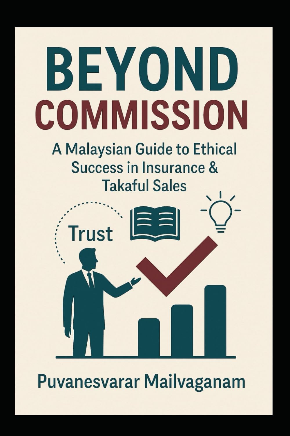 ler totalmente Beyond Commission: A Malaysian Guide to Ethical Success in Insurance & Takaful Sales (Insurance & Takaful Series)