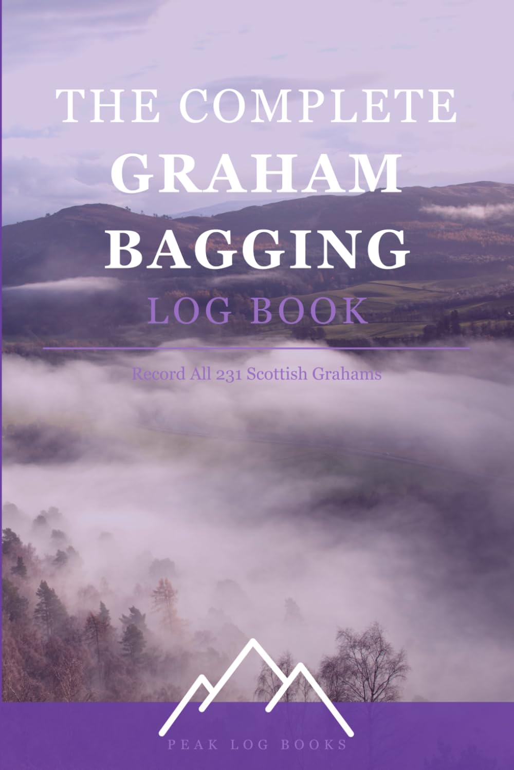 capítulo por capítulo baixar The Complete Graham Bagging Log Book: Record All 231 Scottish Grahams (Peak Log Books Series)