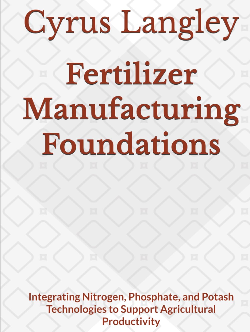 capítulo por capítulo baixar Fertilizer Manufacturing Foundations: Integrating Nitrogen, Phosphate, and Potash Technologies to Support Agricultural Productivity