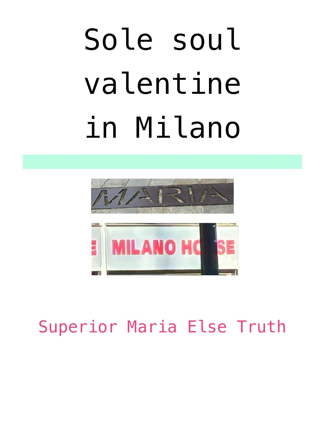 ler totalmente Sole Soul Valentine In Milano (English Edition)