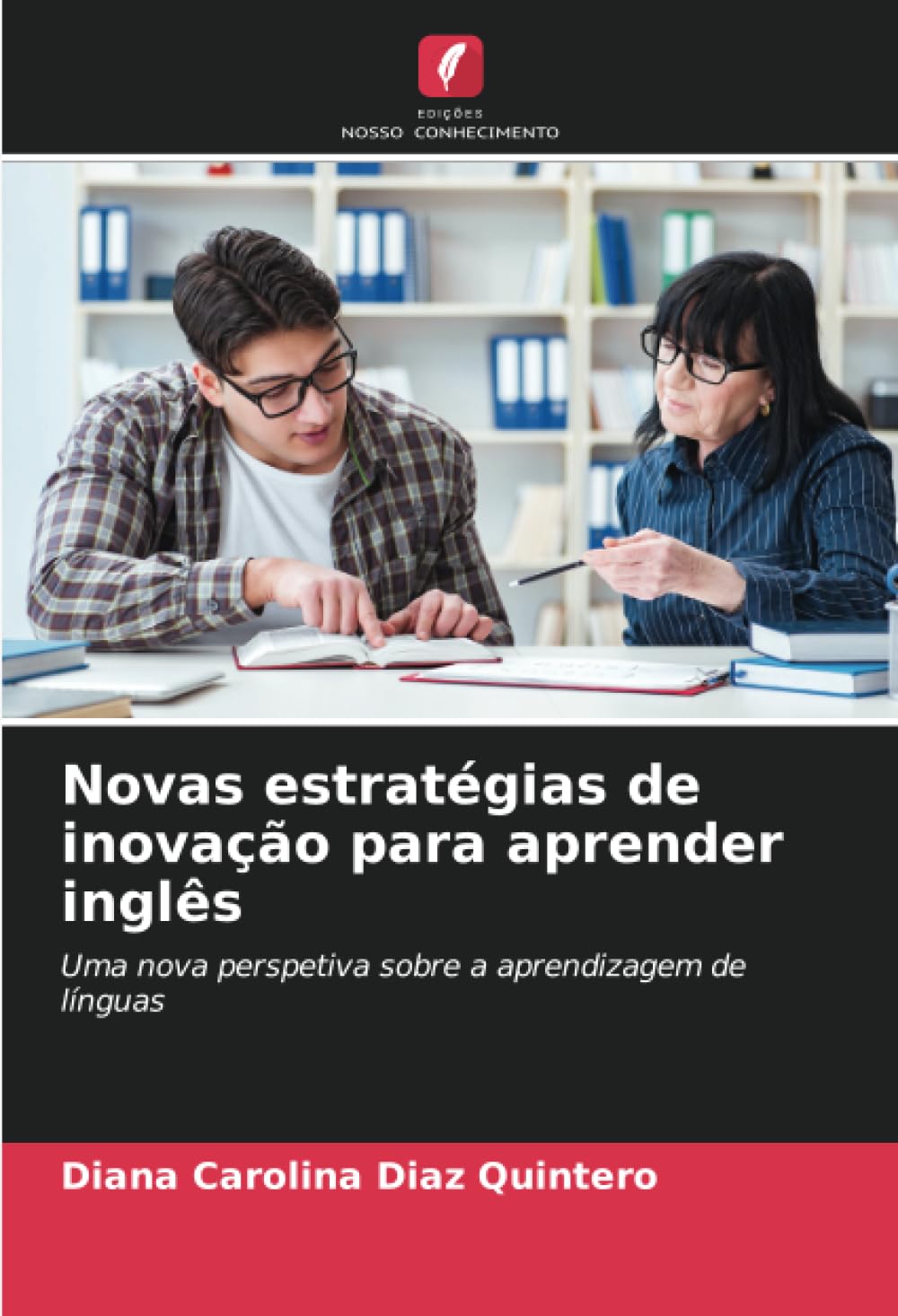 capítulo por capítulo baixar Novas estratégias de inovação para aprender inglês: Uma nova perspetiva sobre a aprendizagem de línguas (Portuguese Edition)